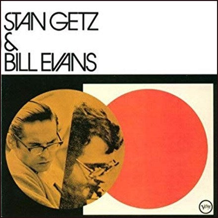 Stan Getz & Bill Evans - Stan Getz & Bill Evans - LP { Vinyl LP }