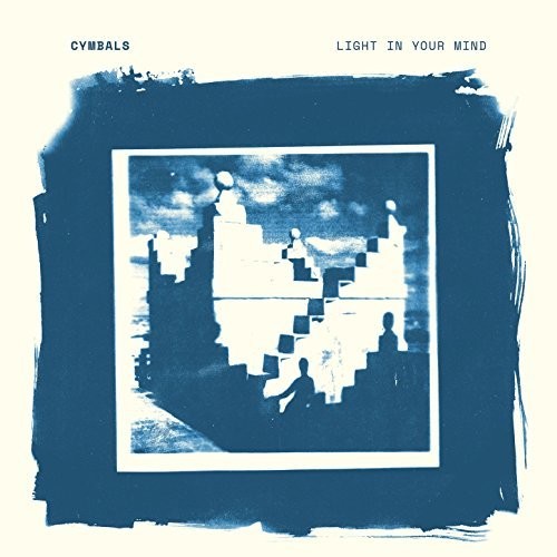 Cymbals - Light In Your Mind - Indie LP { Vinyl LP }