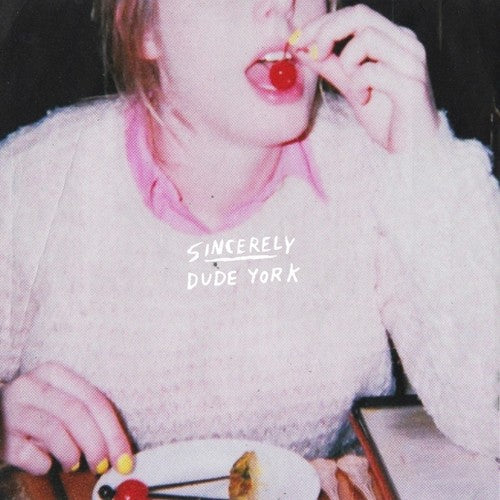 Dude York - Sincerely - LP { Vinyl LP }