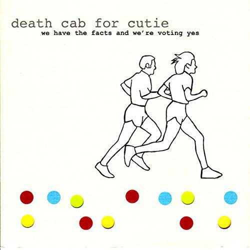 Death Cab for Cutie - We Have the Facts and We're Voting Yes - LP { Vinyl LP }