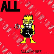 All - Allroy Sez - LP { Vinyl LP }