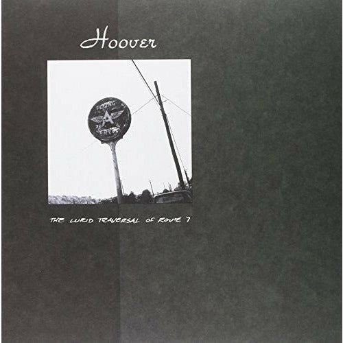 Hoover - The Lurid Traversal of Route 7 - LP { Vinyl LP }