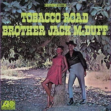 Brother Jack McDuff - Tobacco Road - Speakers Corner LP { Vinyl LP }