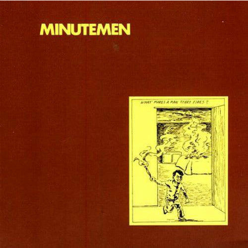Minutemen - What Makes a Man Start Fires? - LP { Vinyl LP }