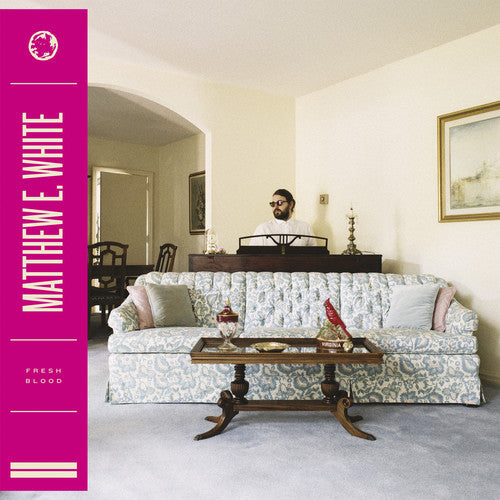 Matthew E. White - Fresh Blood - LP { Vinyl LP }