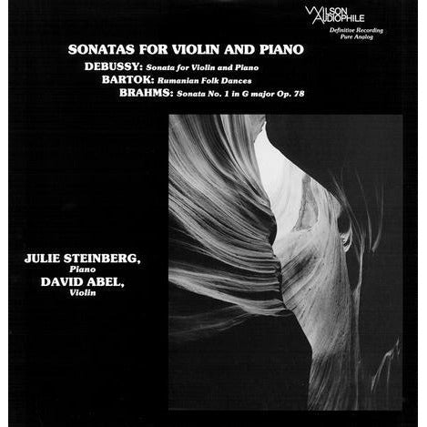 David Abel, Julie Steinberg - Brahms/Debussy/Bartók - Sonatas For Violin And Piano - Wilson Audiophile LP { Vinyl LP }