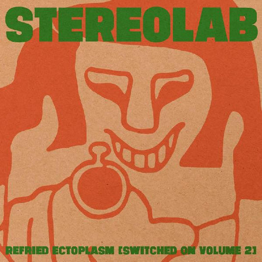 Stereolab - Refried Ectoplasm (Switched On Volume 2)- LP { Vinyl LP }