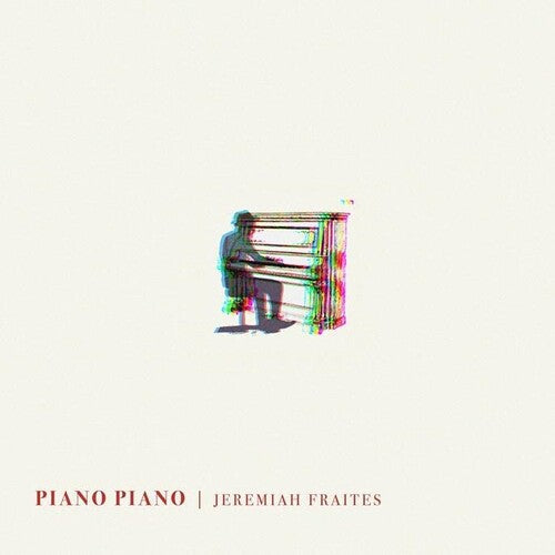 Jeremiah Fraites - Piano Piano - LP { Vinyl LP }