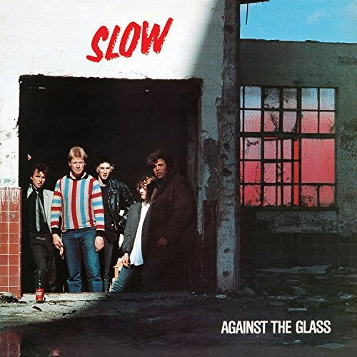 Slow - Against The Glass - LP { Vinyl LP }