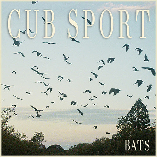 Cub Sport - Bats - LP { Vinyl LP }