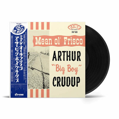 Arthur "Big Boy" Crudup - Mean Ol' Frisco - Japanese Import LP { Vinyl LP }