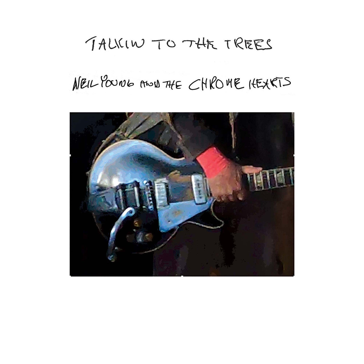 Neil Young and the Chrome Hearts - Talkin to the Trees - Indie LP { Vinyl LP }