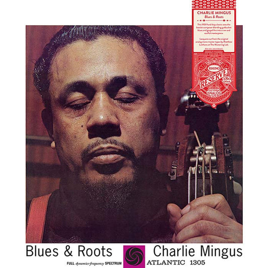 Charles Mingus - Blues & Roots (Mono) - Rhino Reserve LP { Vinyl LP }