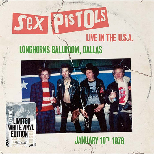 Sex Pistols - Live in the USA 1978: Longhorn Ballroom, Dallas - LP { Vinyl LP }