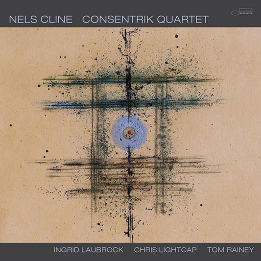 Nels Cline - Consentrik Quartet - Blue Note LP { Vinyl LP }