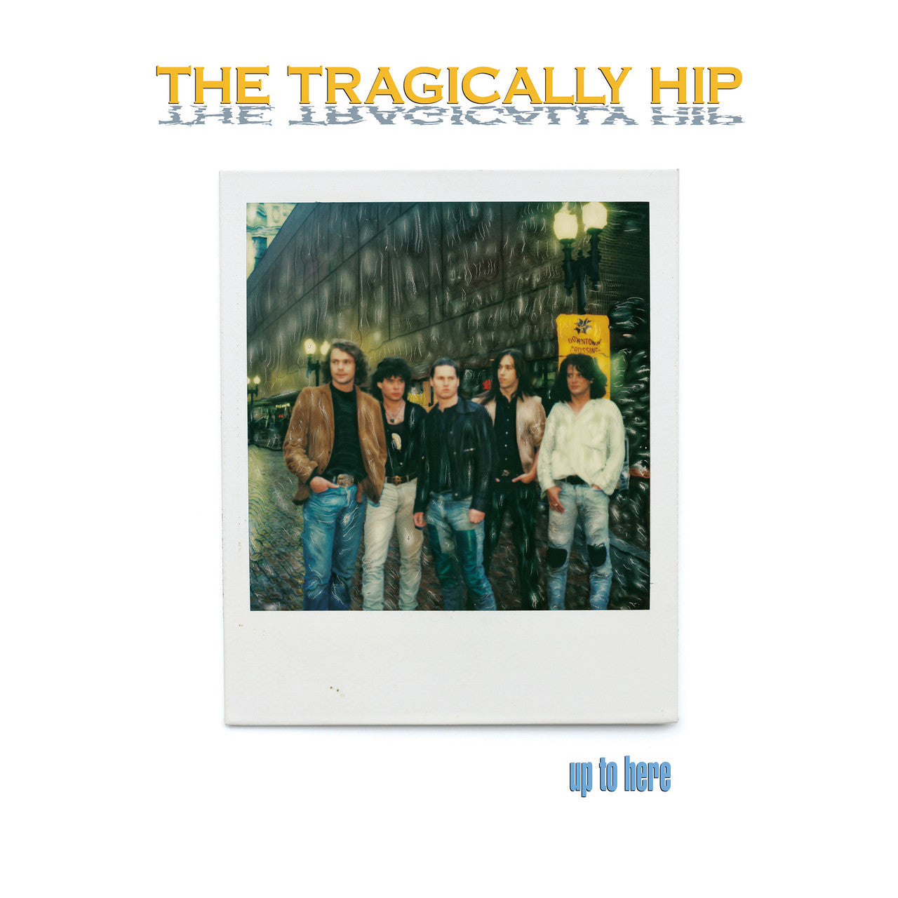 The Tragically Hip - Up to Here (Deluxe Edition) - Blu Ray Audio + 4 LP Boxed Set { Vinyl LP }